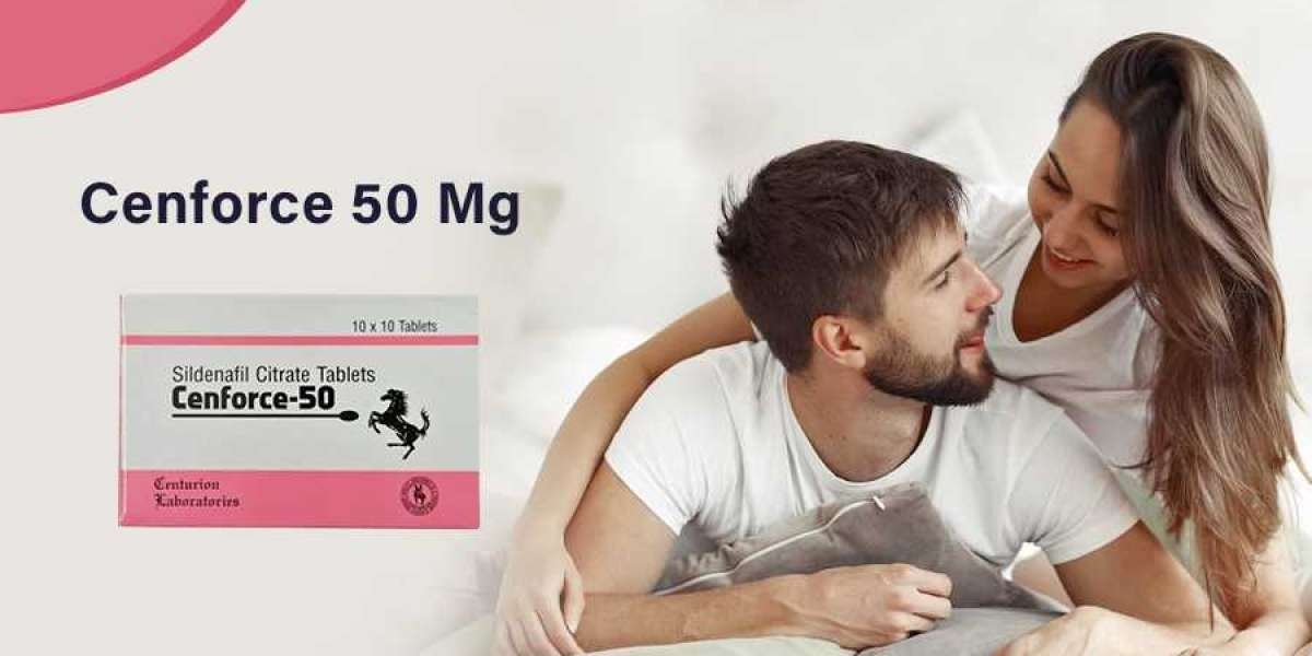 Cenforce 50 Tablet: One Quick Solution For Erectile Dysfunction